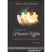 Khwaja Abdul Muntaqim's Commentary on Protection of Human Rights - National & International Perspectices by Law Publishers (India) Pvt. Ltd.